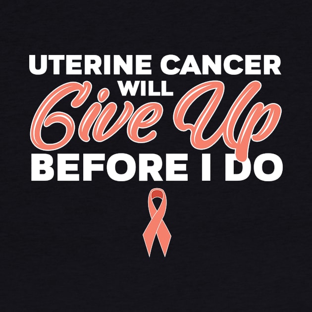 Uterine Cancer Fighting by TheBestHumorApparel